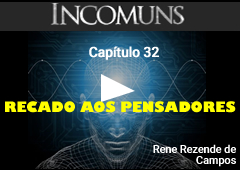 CAP32 -RECADO AOS PENSADORES -VIDEO.jpg